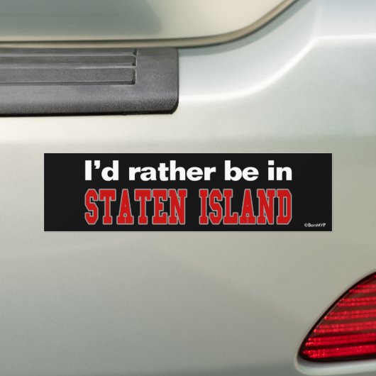 Ik zou liever in Staten Island zijn Bumpersticker (Op auto)