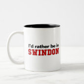 Ik zou liever in Swindon zijn Tweekleurige Koffiemok (Links)