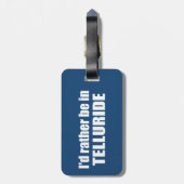 Ik zou liever in Telluride zijn Bagagelabel (Achterkant verticaal)