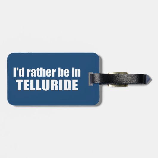 Ik zou liever in Telluride zijn Bagagelabel (Achterkant horizontaal)