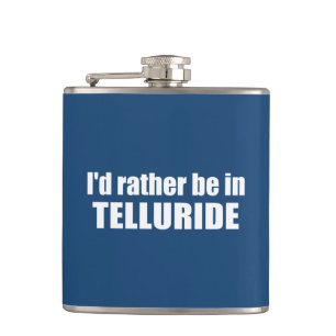 Ik zou liever in Telluride zijn Heupfles