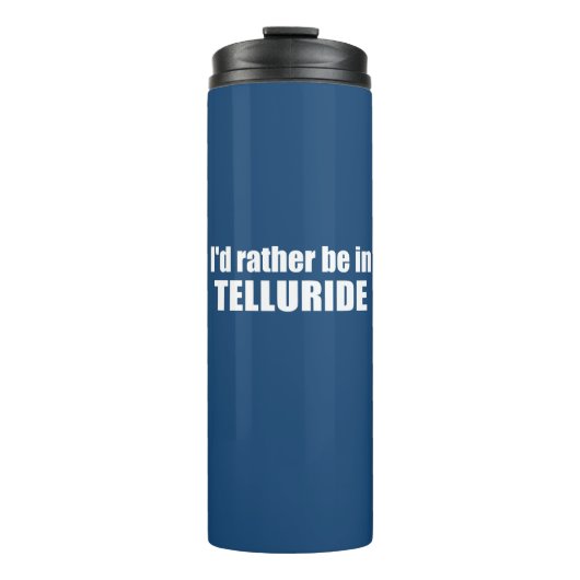 Ik zou liever in Telluride zijn Thermosbeker (Voorkant)