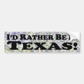 Ik zou liever in Texas zijn - Bumpersticker (Voorkant)
