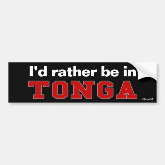 Ik zou liever in Tonga zijn Bumpersticker (Voorkant)