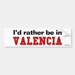 Ik zou liever in Valencia zijn Bumpersticker