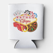 Ik zou liever in Vegas Casino Gambler zijn Blikjeskoeler (Voorkant)