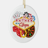 Ik zou liever in Vegas Casino Gambler zijn Keramisch Ornament (Rechts)