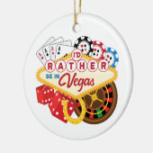 Ik zou liever in Vegas Casino Gambler zijn Keramisch Ornament (Links)