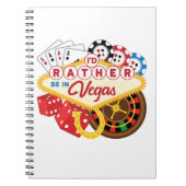 Ik zou liever in Vegas Casino Gambler zijn Notitieboek (Voorkant)