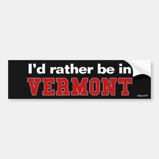 Ik zou liever in Vermont zijn Bumpersticker (Voorkant)