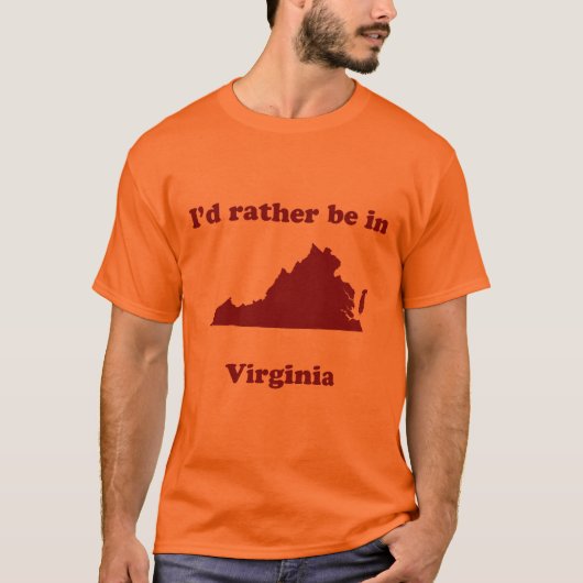 Ik zou liever in Virginia zijn T-shirt (Voorkant)