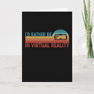 Ik zou liever in VR Virtual Reality Gift voor kind Kaart
