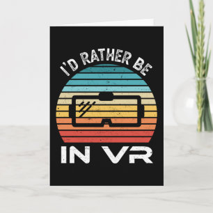 Ik zou liever in VR Virtual Reality Gift zijn Kaart