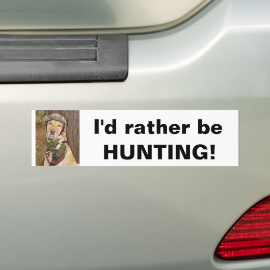 Ik zou liever jagen. bumpersticker (Op auto)