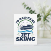 Ik zou liever Jet Skiing zijn Briefkaart (Staand voorkant)