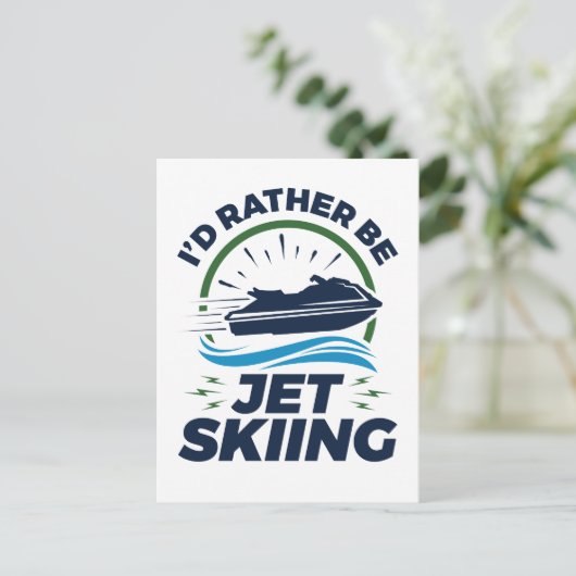 Ik zou liever Jet Skiing zijn Briefkaart (Staand voorkant)