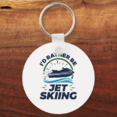Ik zou liever Jet Skiing zijn Sleutelhanger (Voorkant)