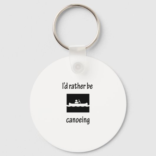 Ik zou liever kanoeing zijn sleutelhanger (Voorkant)