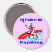 Ik zou liever Kayaking 1 zijn Magneet (Voorkant / Achterkant)