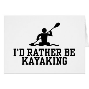 Ik zou liever Kayaking zijn