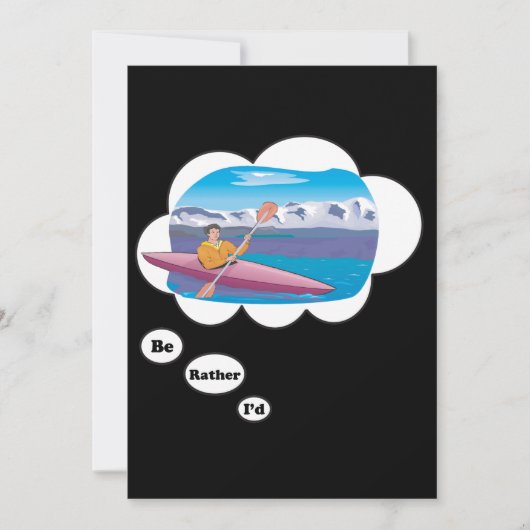 Ik zou liever Kayaking zijn Kaart (Voorkant)