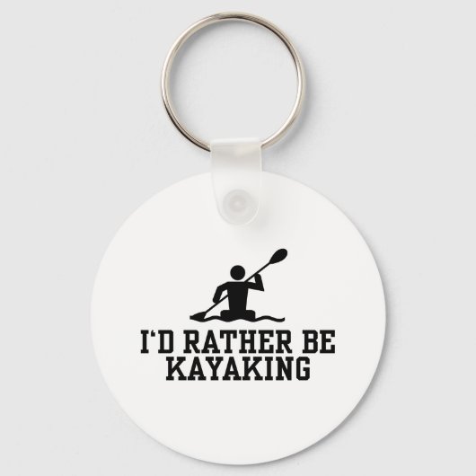 Ik zou liever Kayaking zijn Sleutelhanger (Voorkant)