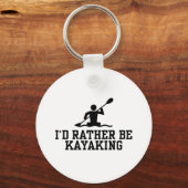 Ik zou liever Kayaking zijn Sleutelhanger (Voorkant)