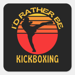 Ik zou liever Kickbokser zijn Vierkante Sticker