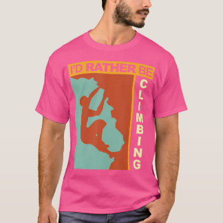 Ik zou liever klimmen t-shirt