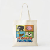 Ik zou liever landbouw zijn! (virtuele boer) tote bag (Voorkant)