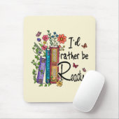 Ik zou liever lezen muismat (Met muis)