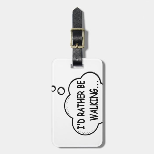 Ik zou liever lopen bagagelabel (Voorkant verticaal)