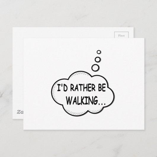 Ik zou liever lopen briefkaart (Voorkant / Achterkant)