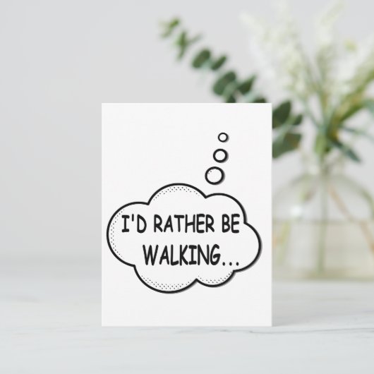 Ik zou liever lopen briefkaart (Staand voorkant)