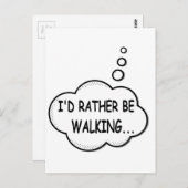 Ik zou liever lopen briefkaart (Voorkant / Achterkant)