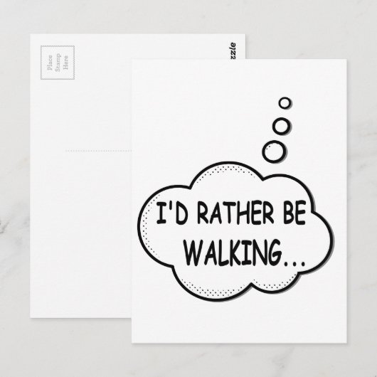 Ik zou liever lopen briefkaart (Voorkant / Achterkant)