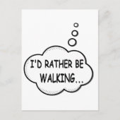 Ik zou liever lopen briefkaart (Voorkant)