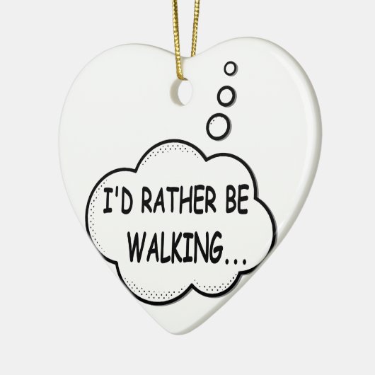 Ik zou liever lopen keramisch ornament (Links)