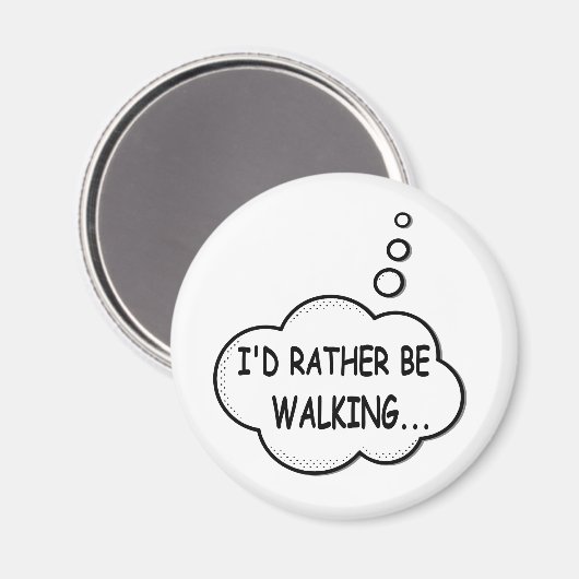 Ik zou liever lopen magneet (Voorkant / Achterkant)