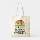 Ik zou liever met mijn hond lopen. tote bag (Achterkant)