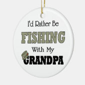 Ik zou liever met opa Gevist zijn Keramisch Ornament (Links)