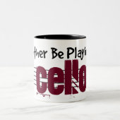 Ik zou liever mijn Cello spelen Tweekleurige Koffiemok (Center)