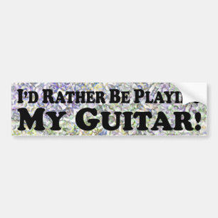 Ik zou liever mijn gitaar spelen - Bumpersticker