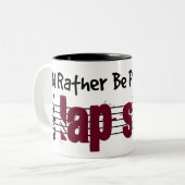 Ik zou liever mijn rioolstaal afspelen tweekleurige koffiemok (Voorkant links)