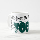 Ik zou liever mijn Veena spelen Koffiemok (Voorkant links)