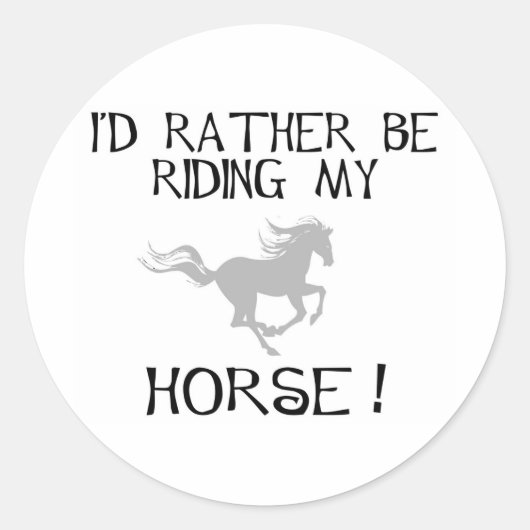 Ik zou liever m'n paard ruiken. ronde sticker (Voorkant)