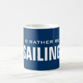 Ik zou liever mok zeilen met zeilbootontwerp (Center)