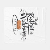 Ik zou liever naar FRIENDS™ kijken Fleece Deken (Voorkant (Horizontaal))