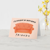Ik zou liever naar FRIENDS™ kijken Kaart (Gele Bloem)