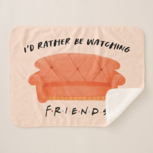 Ik zou liever naar FRIENDS™ kijken Sherpa Deken